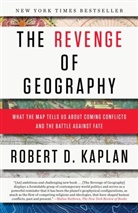 Robert D Kaplan, Robert D. Kaplan - The Revenge of Geography