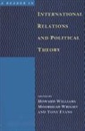 Tony Evans, Howard Williams, Moorhead Wright, Tony Evans, Howard Williams, Moorhead Wright - A Reader in International Relations and Political Theory