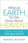Randal Rauser - What on Earth Do We Know About Heaven?