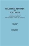 Colonial Dames of America - Ancestral Records and Portraits. in Two Volumes. Volume II. Includes an Index to Volumes I & II