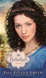 Jill Eileen Smith - Rebekah