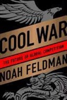 Noah Feldman - Cool War