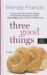 Wendy Francis - Three Good Things