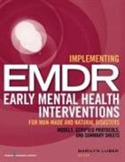 Marilyn (EDT) Luber, Marilyn Luber - Implementing Emdr Early Mental Health Interventions for Man made