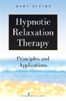 Gary Elkins, Gary R Elkins - Hypnotic Relaxation Therapy
