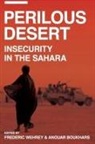 Anouar Boukhars, Frederic Wehrey, Frederic (EDT)/ Boukhars Wehrey, Anouar Boukhars, Frederic Wehrey, Frederic M. Wehrey - Perilous Desert