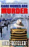Mike Befeler - Care Homes Are Murder