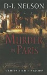 D. L. Nelson, D-L Nelson - Murder in Paris