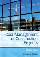 D Towey, Donald Towey, Donald (Mrics) Towey, Towey Donald - Cost Management of Construction Projects