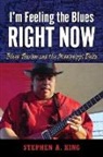 Stephen A. King - I'm Feeling the Blues Right Now