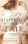 Deeanne Gist - It Happened at the Fair