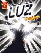 Emily Sohn, Emily Beth Sohn, Nick Derington - El Iluminante Mundo de la Luz Con Max Axiom, Supercientífico
