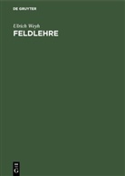 Ulrich Weyh - Feldlehre