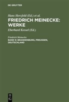 Friedrich Meinecke, Gisela Bock, Hans Herzfeld, Walther Hofer, Eberhard Kessel, Jürgen Kocka... - Werke - Bd.9: Brandenburg, Preußen, Deutschland