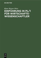 Klaus W. Wirtz, Klaus Werner Wirtz - Einführung in PL/1 für Wirtschaftswissenschaftler