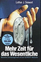 Lothar J. Seiwert - Mehr Zeit für das Wesentliche, m. CD-ROM