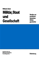 Wilhelm Deist - Militär, Staat und Gesellschaft