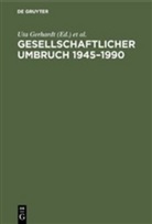 Ut Gerhardt, Uta Gerhardt, Mochmann, Mochmann, Ekkehard Mochmann - Gesellschaftlicher Umbruch 1945-1990