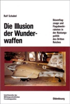 Ralf Schabel - Die Illusion der Wunderwaffen