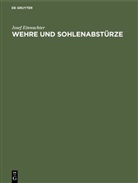 Josef Einwachter - Geschichte in Quellen: Wehre und Sohlenabstürze