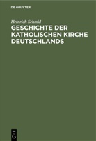 Heinrich Schmid - Lesestraße - 7: Geschichte der Katholischen Kirche Deutschlands