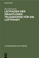 Max Dieckmann - Biologie, Ausgabe Bayern - 9: Leitfaden der drahtlosen Telegraphie für die Luftfahrt