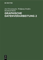 Encarnaca, Jose Encarnacao, Jose L. Encarnacao, Jos Encarnação, José Encarnação, Klein... - Graphische Datenverarbeitung, in 2 Bdn. - 2: Graphische Datenverarbeitung