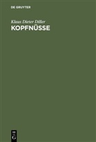 Klaus D. Diller, Klaus Dieter Diller - Kopfnüsse