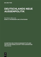 Joachim Krause, Sebastian Unter Mitarbeit von Bartsch, Kar Kaiser, Karl Kaiser, Krause, Krause... - Deutschlands neue Außenpolitik - Band 3: Interessen und Strategien