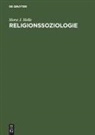 Horst J Helle, Horst J. Helle, Horst Jürgen Helle - Religionssoziologie