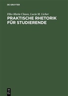 Elke-Mari Clauss, Elke-Maria Clauss, Lucia M Licher, Lucia M. Licher - Praktische Rhetorik für Studierende