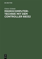 Günter Schmitt - Mikrocomputertechnik mit dem Controller 68332