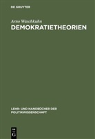 Arno Waschkuhn - Demokratietheorien