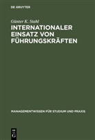 G¿nter K. Stahl, Günter K Stahl, Günter K. Stahl - Internationaler Einsatz von Führungskräften