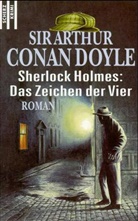 Arthur C. Doyle, Arthur Conan Doyle - Sherlock Holmes, Das Zeichen der Vier