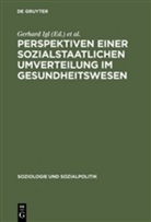 Gerhar Igl, Gerhard Igl, NAEGELE, Naegele, Gerhard Naegele - Perspektiven einer sozialstaatlichen Umverteilung im Gesundheitswesen