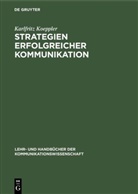 Karlfritz Koeppler - Strategien erfolgreicher Kommunikation