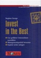 Stephen George - Invest in the Best