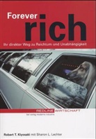 Robert T. Kiyosaki, Sharon L. Lechter - Forever rich
