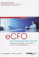 Helga Aus dem Amerikanischen von Höhlein, James Bramante, John Dunleavy, Cedric Read, Jacky Ross, Donniel Schulmann - eCFO - Der Finanzchef der Zukunft