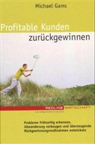 Michael Gams - Profitable Kunden zurückgewinnen