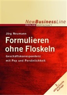 Jörg Neumann - Formulieren ohne Floskeln