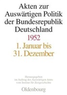 Marti Koopmann, Martin Koopmann, Hans-Peter Schwarz, Wintzer, Wintzer, Joachim Wintzer - Akten zur Auswärtigen Politik der Bundesrepublik D: Akten zur Auswärtigen Politik der Bundesrepublik Deutschland 1952