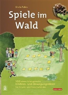 Gisela Tubes, Kasia Sander - Spiele im Wald