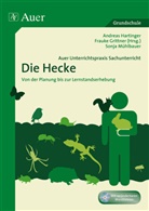 Frauke Grittner, Hartinger, A. Hartinger, Andreas Hartinger, S Mühlbauer, S. Mühlbauer... - Auer Unterrichtspraxis Sachunterricht, Die Hecke, m. 1 CD-ROM