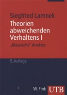 Siegfried Lamnek - Theorien abweichenden Verhaltens. Tl.1