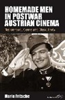 Maria Fritsche - Homemade Men in Postwar Austrian Cinema
