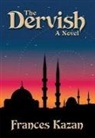 Frances Kazan - The Dervish