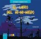 Carmen Gil Martínez, Carmen . . . [et al. ] Gil Martínez - El cuento del mi-mi-miedo