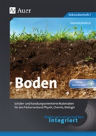 Daniela Bablick - Naturwissenschaften integriert Boden, m. 1 CD-ROM